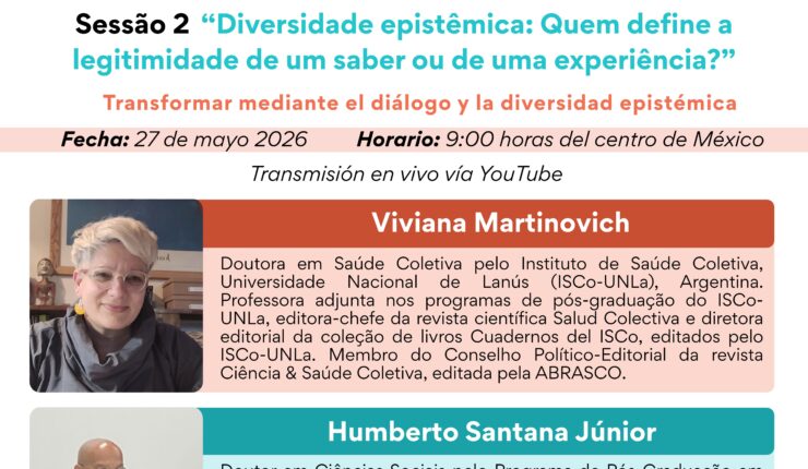 Difusión | Diversidad epistémica: ¿Quién define la legitimidad de un saber o de una experiencia? | Segunda sesión | Miércoles de Metodología / Quartas com Qualitativa